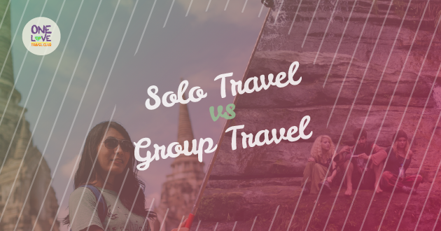 Solo Travel or Group Travel?